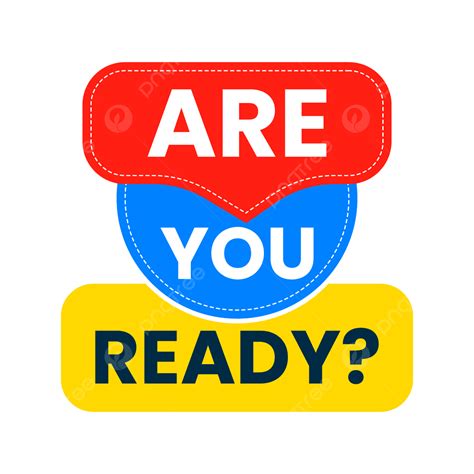 Ready.